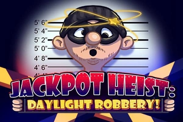 Jackpot Heist: Daylight Robbery!